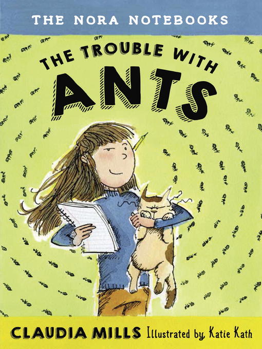 Title details for The Trouble with Ants by Claudia Mills - Available